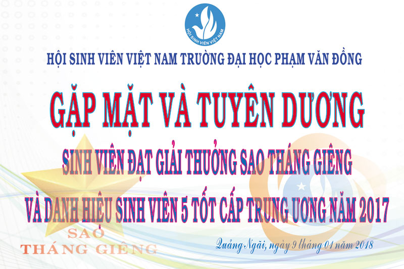 HSV Trường ĐH Phạm Văn Đồng tổ chức gặp mặt kỉ niệm 68 năm ngày Truyền thống HSSV Việt Nam và Tuyên dương SV đạt danh hiệu cao quý Sinh viên 5 tốt và Giải thưởng Sao Tháng Giêng cấp T.Ư năm 2017.